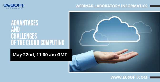 LIMS Webinar: Advantages and challenges of the Cloud Computing
