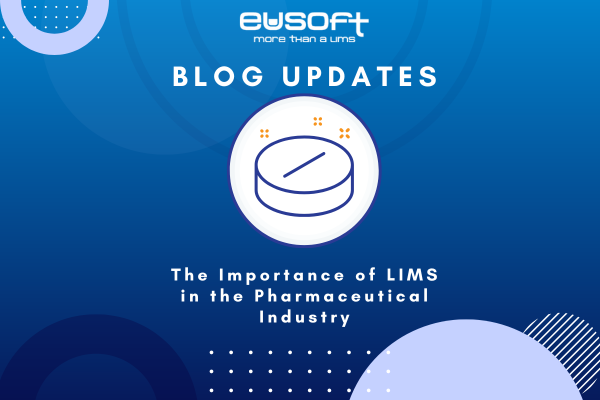 Pharmaceutical Industry: The Key Role of LIMS